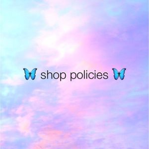 shop policies, swipe to read 💗